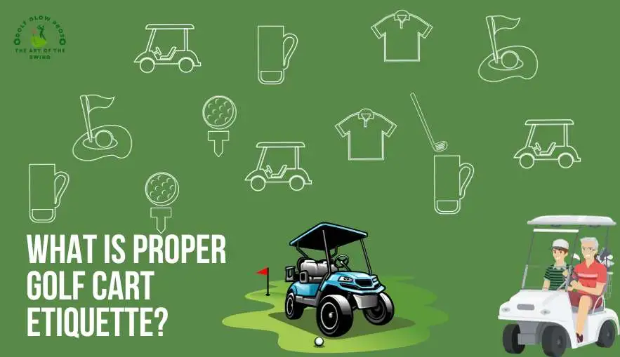 What is Proper Golf Cart Etiquette