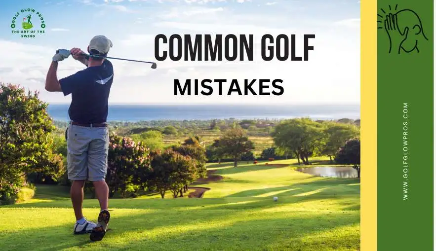 Common Golf Mistakes