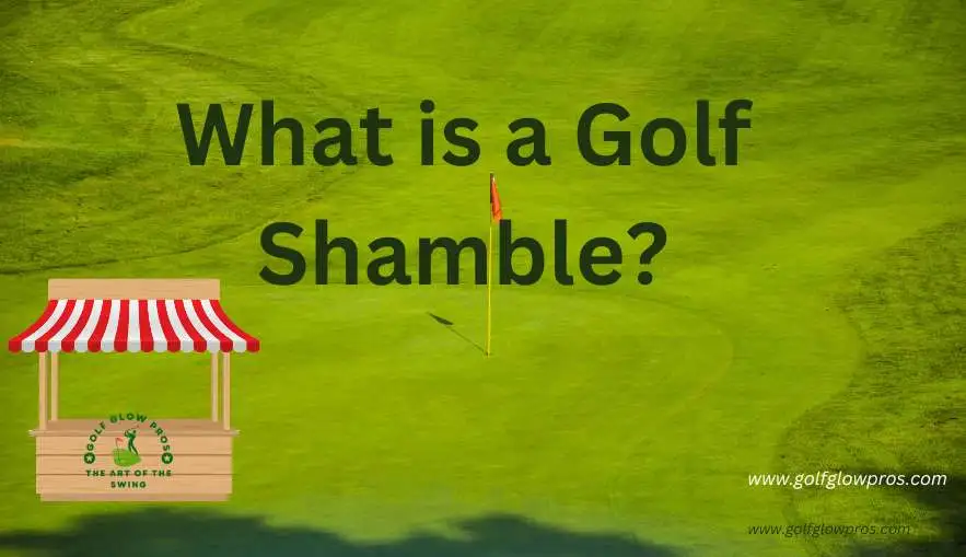 What Is A Golf Shamble