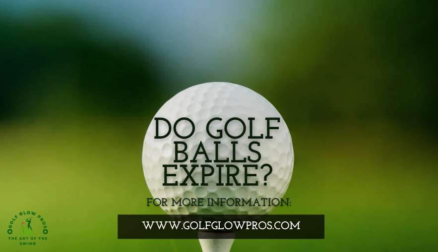 Do Golf Balls Expire